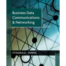 Test Bank for Business Data Communications and Networking, 11th Edition Jerry FitzGerald